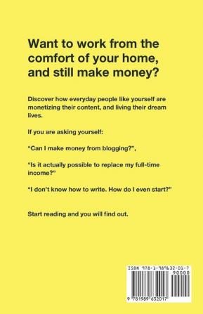 Blogging for Profit 2019: The Complete Beginners Guide on How to Start a Blog Earn Passive Income and Make Money Working from Home