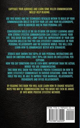 Communication: The Gift Of Conversation Skills To Remove Fear And Build Confidence For Public Speaking And Master Leadership Code In Workplace Culture In Tough And Turbulent Times