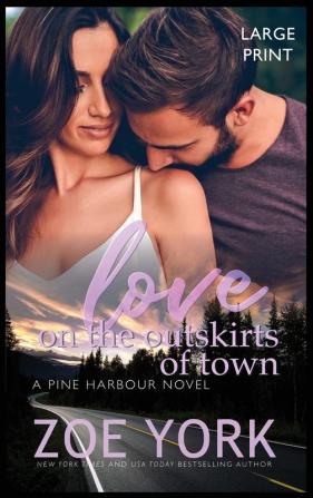 Love on the Outskirts of Town: 7 (Pine Harbour)