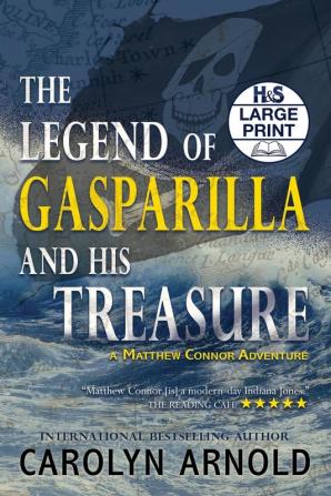 The Legend of Gasparilla and His Treasure: 3 (Matthew Connor Adventure)