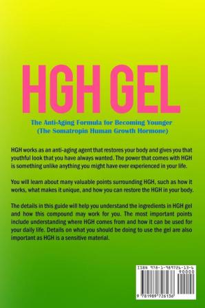 HGH Gel: The Anti-Aging Formula for Becoming Younger (The Somatropin Human Growth Hormone)