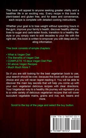 Vegan Diet: Easy Vegan Food Cookbook for Beginners (Cooking and Eating Whole-food Plus Gluten Free)