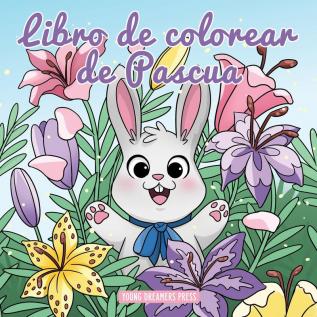 Libro de colorear de pascua: Libro de Colorear para Niños de 4 a 8 Años: 7 (Cuadernos Para Colorear Niños)