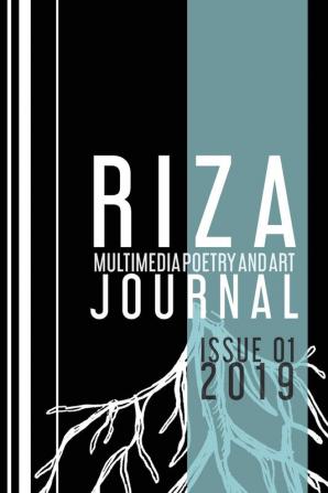 RIZA Multimedia Poetry and Art Journal: Issue 01 2019