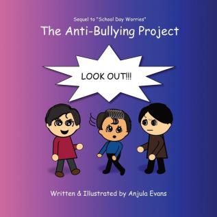 The Anti-Bullying Project: 3 (Psychosocial School)