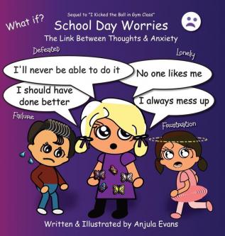 School Day Worries: The Link Between Thoughts & Anxiety: 2 (Psychosocial School)