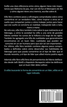 Liderazgo: Poderosas habilidades de liderazgo para influir y mejorar la comunicación (Aprender a motivar influencia plomo e impulsar ... equipo de manera correcta)