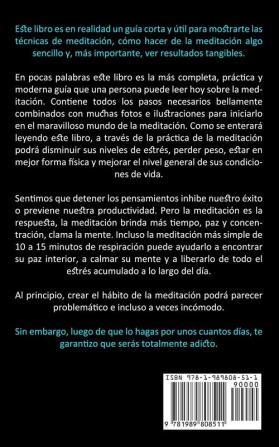 Meditación: Guía de sanación para la paz y la felicidad para principiantes (Aprenda a meditar para la paz interior y la felicidad)