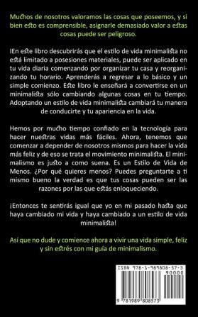 Minimalismo: Una guía simple para vivir con menos (Su guía para vivir una gran vida para ordenar su vida en casa)