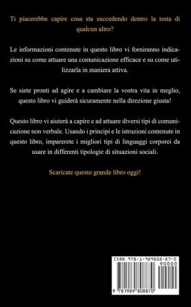 Linguaggio Del Corpo: Uida illustrata per comprendere la comunicazione non verbale (Tecniche psicologiche del linguaggio del corpo)