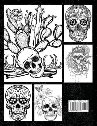 Skulls Coloring Book for Adults: Over 50 Stress Relieving Skull Designs with Flowers for Adult Relaxation Including Sugar Skulls