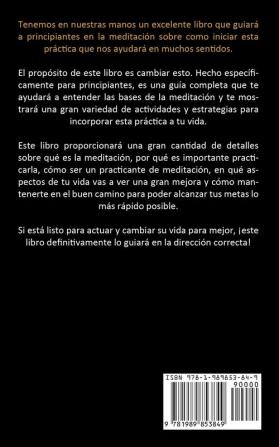 Meditación: Aprenda a meditar usando la atención plena (Utiliza esta guía para mejorar tu sueño con tu práctica)