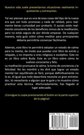 Meditación: Aumenta la felicidad y elimina el estrés y la depresión (Meditación para principiantes)