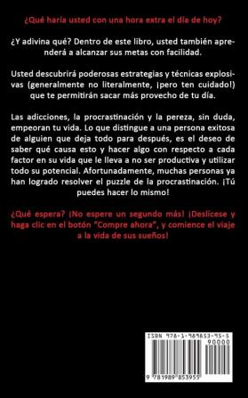 Gestión Del Tiempo: 10 reglas fáciles y potentes para la productividad (Como ser el amo de su tiempo)