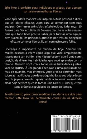 Liderança: Habilidades definitivas para se tornar um líder influente e tomar grandes decisões (Livro de liderança para melhor tomada de decisão e sucesso)