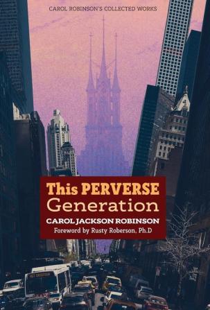 This Perverse Generation: 4 (Collected Works)