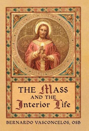 The Mass and The Interior Life