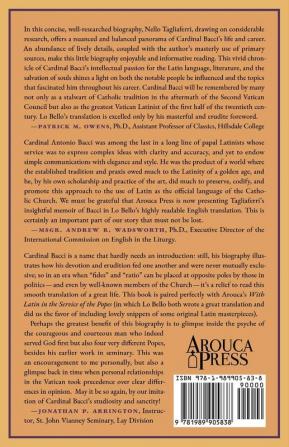 Antonio Cardinal Bacci: Essays in Appreciation of His Life His Latinity and His Books on the Fiftieth Anniversary of His Death (1971-2021)