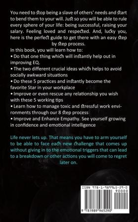 Emotional Intelligence: Control Your Emotions and Achieve Success in Your Career and Personal Life (Definitions Models and Strategies for the Power of Emotional Intelligence!)