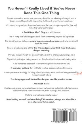 Don't Stop Won't Stop: A 5-Step System to Finding Your Passion Personality and Purpose. Help Fill the Empty Void in What You Call Life: A 5-Step ... Fill the Empty Void in What You Call Life