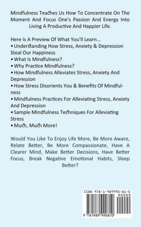 Mindfulness: How to Relieve Stress Anxiety and Stress and Live in Present Happily (Easy Exercises to Make Mindfulness a Daily Relationship Practice)