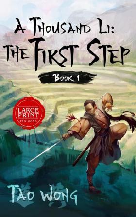 A Thousand Li: The First Step: Book 1 of A Thousand Li