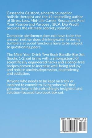 Mind Your Drink: The Surprising Joy of Sobriety Two Book Bundle-Box Set (Mind Your Drink & Mind Over Mojitos)