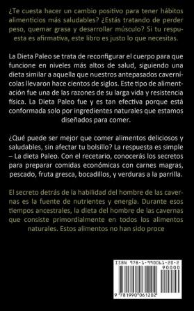 Dieta Paleo: Pierda peso y manténgase saludable comiendo los alimentos que fue diseñado para comer (Recetario de la dieta paleo)