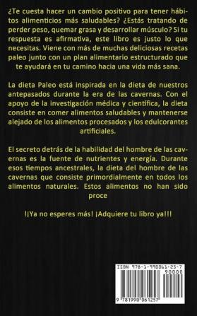 Dieta Paleo: Todo lo que necesita saber sobre cómo perder peso y mantenerse saludable (Guía rápida y sencilla para principiantes)