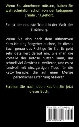 Ketogene Diät: Eine Ketogene Diät Für Anfänger Low Carb Keto Meal Weight Loss (Ultimative Keto-diät-anleitung Für Anfänger)