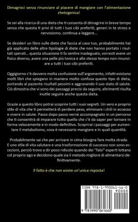 Dieta Chetogenica: Il modo più veloce e più semplice per perdere grasso rapidamente energia irrefrenabile e cambiare il tuo stile di vita (La dieta chetogenica completa per principianti)