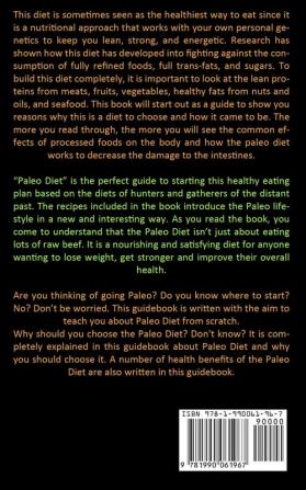 Paleo Diet: Paleo Recipes To Lose Weight Feel Great & Stay Healthy - Start The Paleo Diet With These Healthy And Easy Paleo Diet Recipes (Paleo Diet Recipes For Rapid Weight Loss)