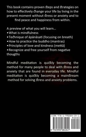 Mindfulness Therapy: Learn to Live a Happy and Fulfilling Life! Enjoy Every Moment (De-stress and Find Transformative Peace and Happiness for Your Everyday Life)