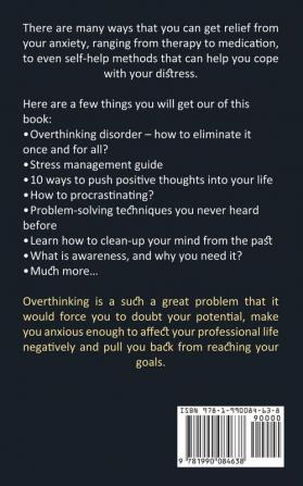 Stop Overthinking: Use Brainstorming and Stop Overthinking and Decluttering (The Practical Guide With the Most Effective Strategies for Retrain Your Brain)