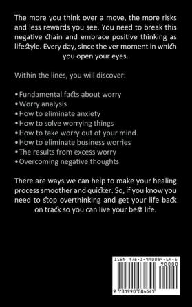 Overthinking: Achieve Your Goals & Reach Your Fullest Potential (How to Stop Worrying Negative Thinking and Healing From Negative Thoughts)