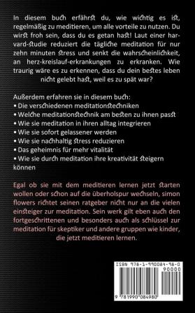 Meditation lernen: Wie Sie Erfolgreich Eine Meditation Durchführen (Meditieren Lernen Für Einsteiger - in Wenigen Schritten Zu Einer Tiefen Meditation)