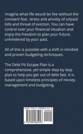 The Debt Pit Escape Plan: Get Creditors Off Your Back Climb Out of Debt and Rebuild Your Credit