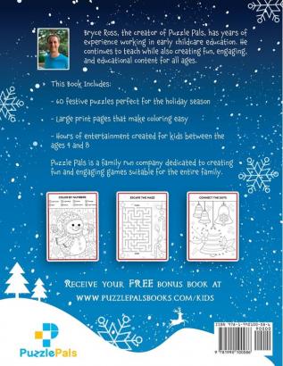 The Insanely Festive Activity Book For Kids: Christmas Themed Color By Number Maze and Connect The Dot Puzzles