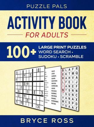 Activity Book For Adults: 100+ Large Font Sudoku Word Search and Word Scramble Puzzles