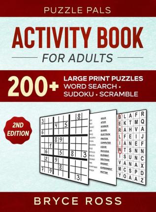 Activity Book For Adults: 200+ Large Print Sudoku Word Search and Word Scramble Puzzles