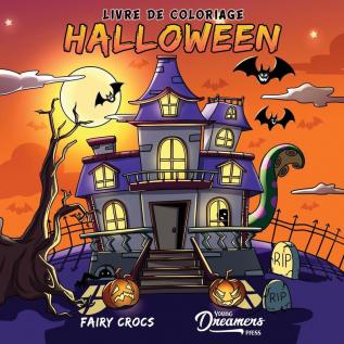 Livre de coloriage Halloween: Pour les enfants de 4 à 8 ans 9 à 12 ans: 15 (Livres de Coloriage Pour Enfants)