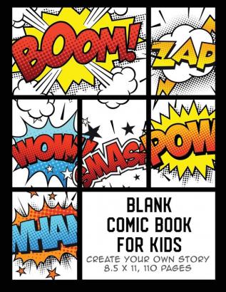 Blank Comic Book for Kids: Create Your Own Story Comics & Graphic Novels: 2 (Comic Book Maker for Kids)