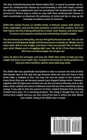 Dash Diet: Dash Diet For Weight Loss & Prevent Heart Disease Reduce Blood Pressure (Improve Your Health With A Low- Sodium Diet)