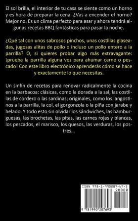 Barbacoa: La guía definitiva para principiantes recetas simples para excelentes alimentos cocidos a la llama (Recetas simples para asar a la parrilla en interiores y freír al aire)