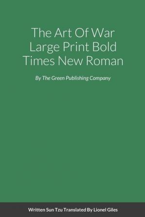 The Art Of War Large Print Bold Times New Roman