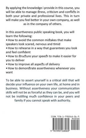 Assertiveness Training: The Ultimate Weapon in Business & Life (You Can Build Assertiveness and Be an Authoritative Presenter)