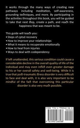 Ptsd Recovery: A Mind-body Approach to Regaining Emotional Control and Becoming Whole (A Step by Step Guide to Survive From Post Traumatic Stress Disorder)