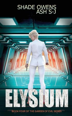 Elysium: 4 (Garden of Evil)