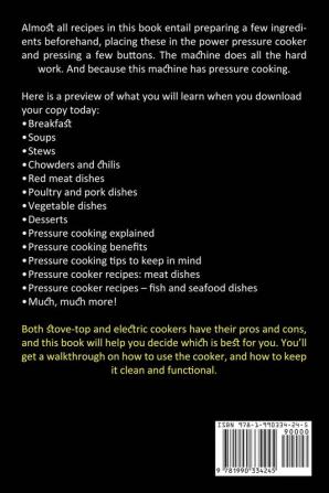 Pressure Cooker Cookbook: Amazingly Delicious Plant-based Recipes for Healthy Meals (Fast Savory and Good for Health Recipes)