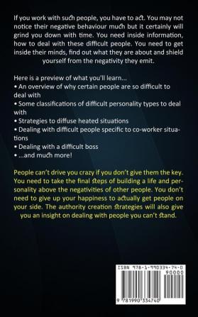 How to Deal With Difficult People: Powerful Tactics for Dealing With Difficult People (Expert Tactics for Dealing With Difficult People)